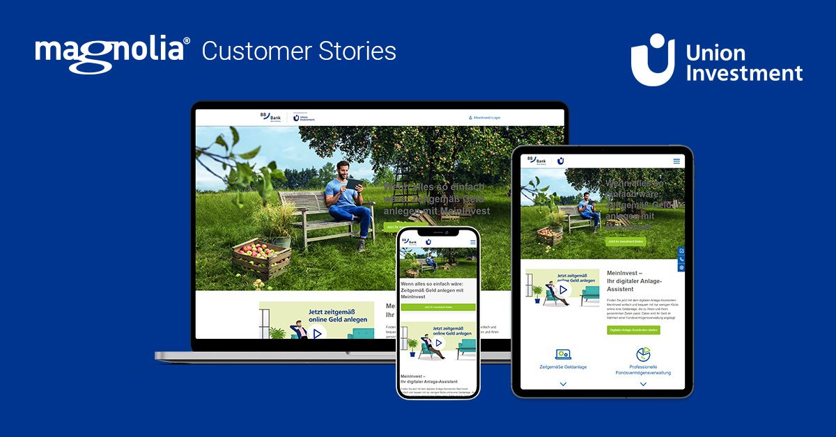 Union Investment + Magnolia Magnolia Headless CMS